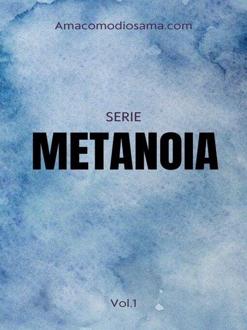 Title details for Serie Metanoia by J. Antonio - Available